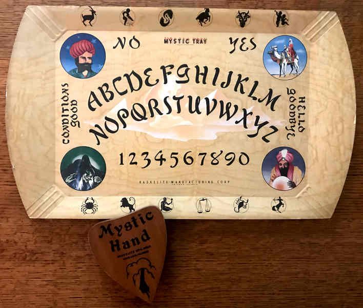 Ouija Brett.