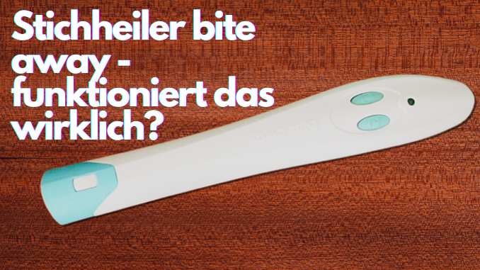 Ein bite away Insektenstichheiler.